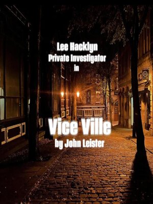 cover image of Lee Hacklyn Private Investigator in Vice Ville
